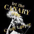 Cyndi Lauper - Let The Canary Sing (LP)