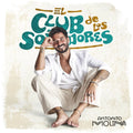 Antoñito Molina - El Club De Los Soñadores (LP)